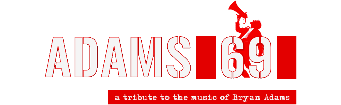 Adams 69 - a tribute to to the music of Bryan Adams